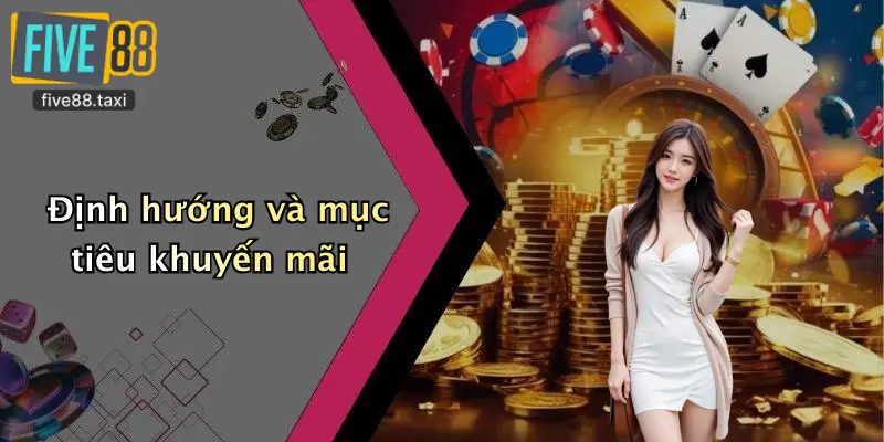Định hướng và mục tiêu khuyến mãi